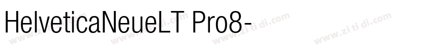 HelveticaNeueLT Pro8字体转换 HelveticaNeueLT Pro8字体转换